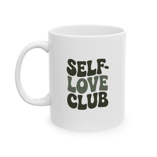 Self-Love Club Ceramic Mug | Daily Affirmation Coffee Cup | 11oz
